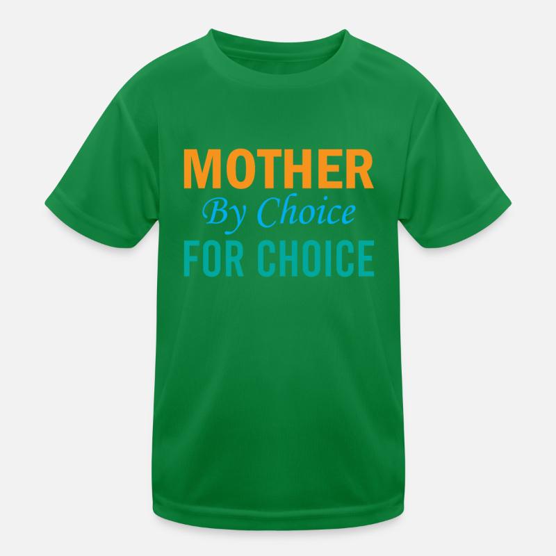Mère par choix pour le choix - Pro Choice T-shirt sport Enfant