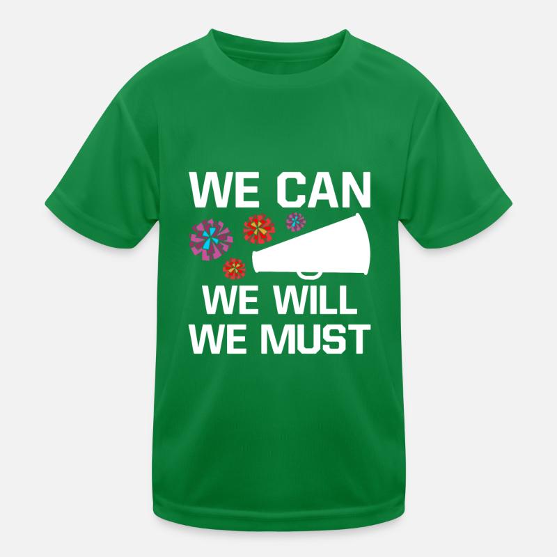 We Can We Must We Will Cheerleading Cheerleader Da Kinder Funktions-T-Shirt