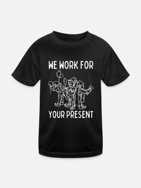 We work for your gift - Christmas - Kids Functional T-Shirt - black - Front