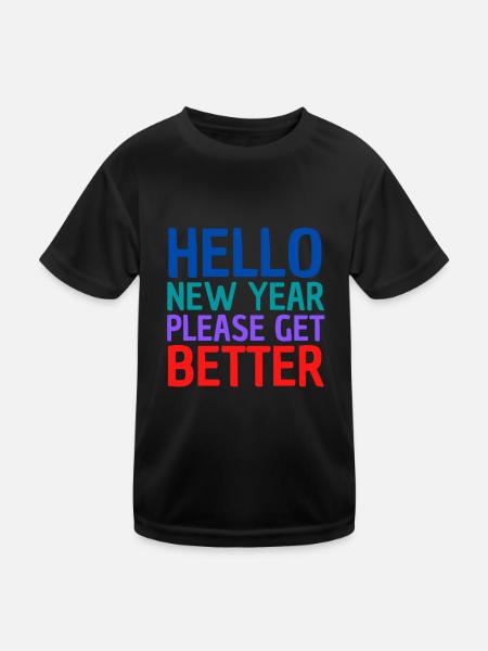 Bonjour la nouvelle année s’il vous plaît allez mieux - Amusant - T-shirt sport Enfant - noir - Devant
