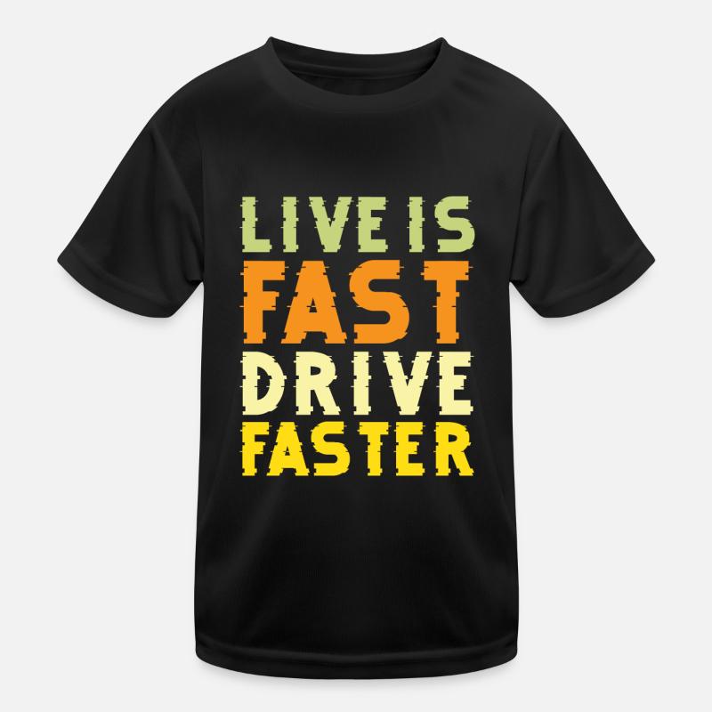 Live est plus rapide pilote, plus rapide - voiture de course T-shirt sport Enfant