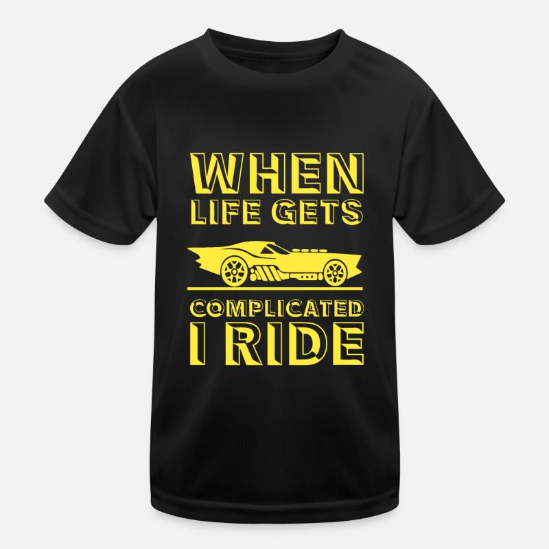When life gets complicated drive car Kids Functional T-Shirt