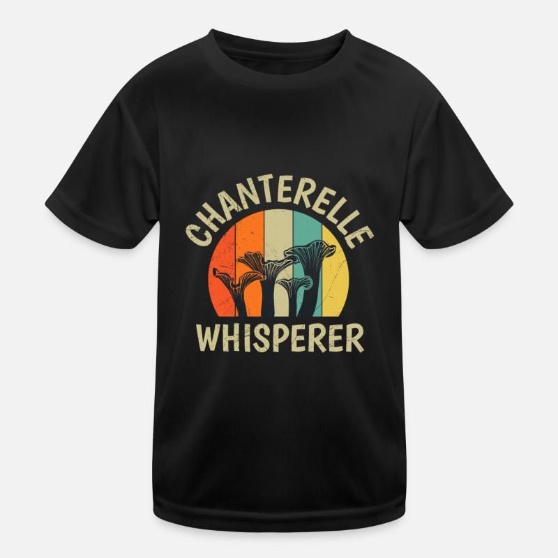 Chuchoteur de chanterelles Cueilleurs de champignons Cueilleurs de champignons T-shirt sport Enfant