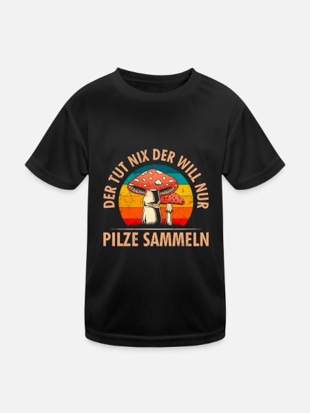 Der tut nix der will nur Pilze sammeln Pilzsammler - Kinder Funktions-T-Shirt - Schwarz - Vorne