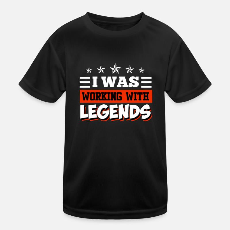 I was working with legends Verabschiedung Kinder Funktions-T-Shirt
