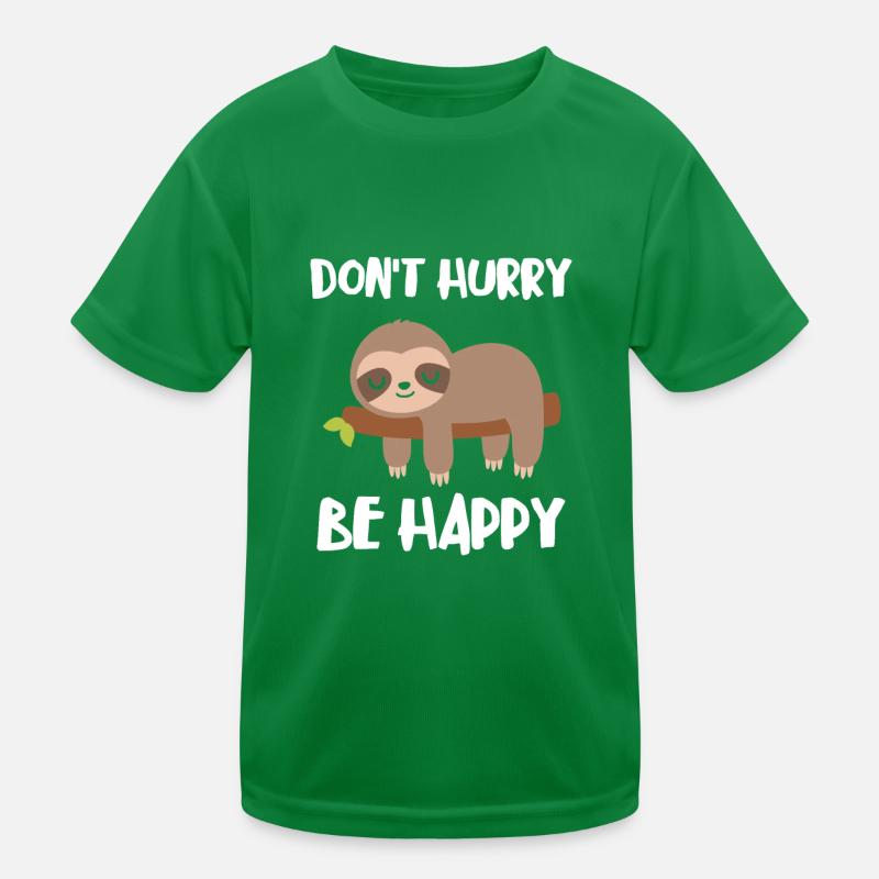 Dont Hurry Be Happy Sloth Kids Functional T-Shirt