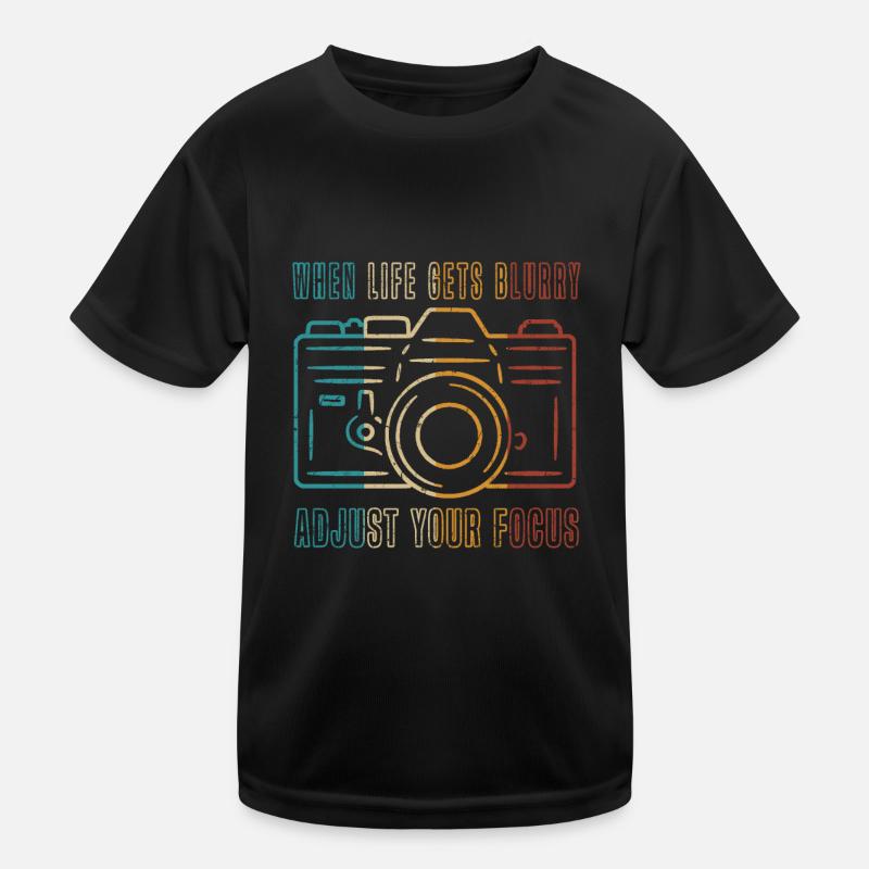 Lorsque la vie devient floue, adaptez-vous à votre T-shirt sport Enfant