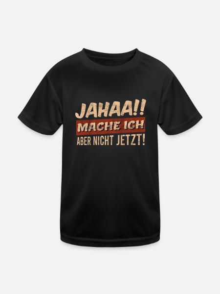 Faul Faulheit Ja mache ich aber nicht jetzt - Kinder Funktions-T-Shirt - Schwarz - Vorne