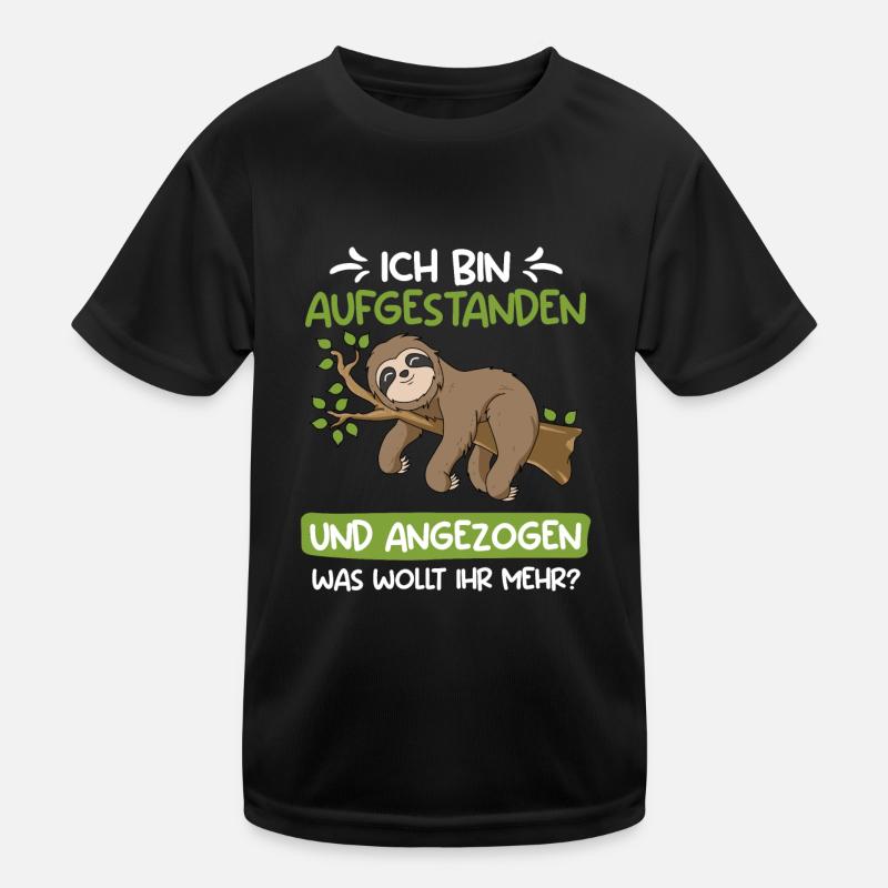 Ich bin aufgestanden und angezogen Kinder Funktions-T-Shirt