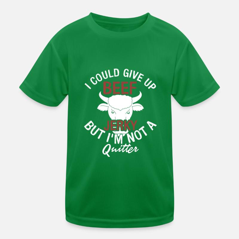 Pourrait abandonner Beef Jerky mais je ne suis pas un quitter T-shirt sport Enfant
