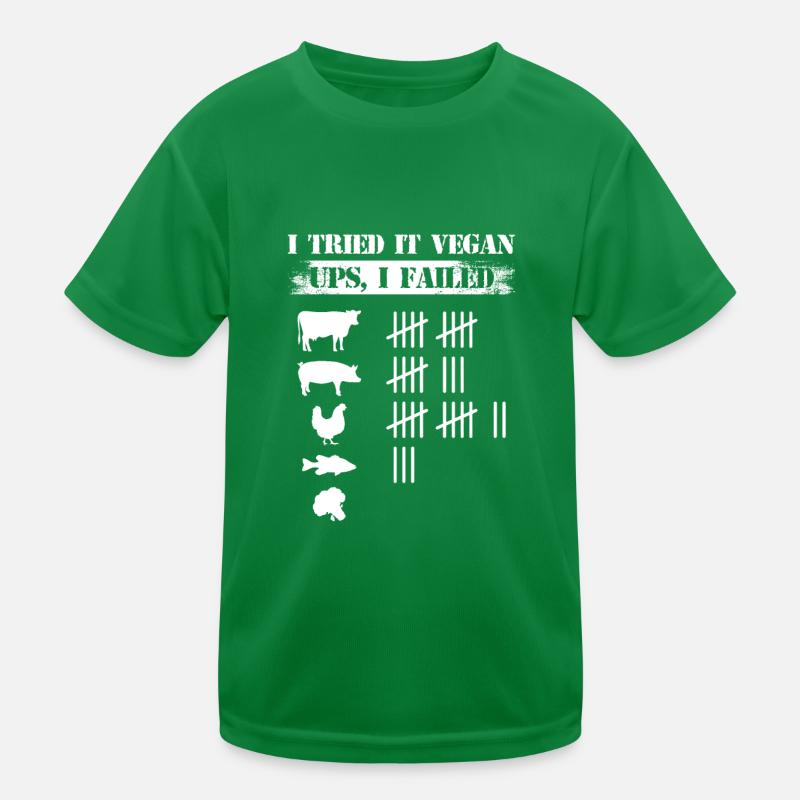 I Tried It Vegan Ups I Failed Vegan Vegetarian Kids Functional T-Shirt