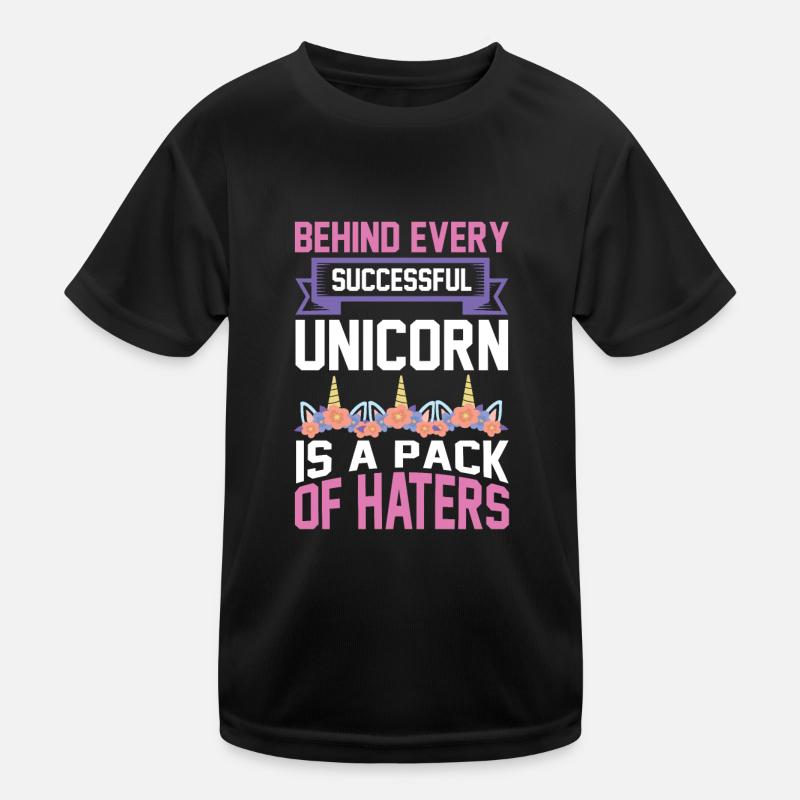 Hinter jedem erfolgreichen Einhorn stehen Hater Kinder Funktions-T-Shirt