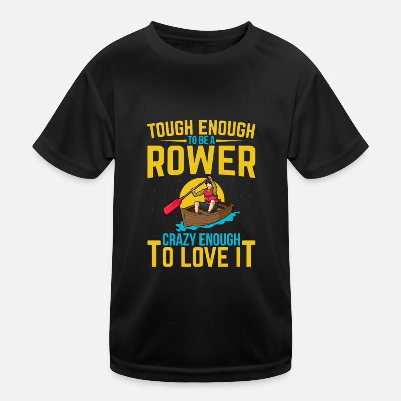 Funny Rower Quote Rowing Crew Kids Functional T-Shirt