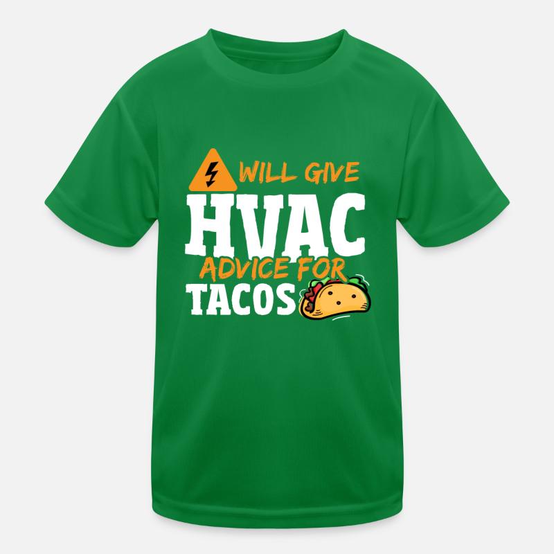 Will Give Hvac Advice For Tacos HVAC Technician Kinder Funktions-T-Shirt