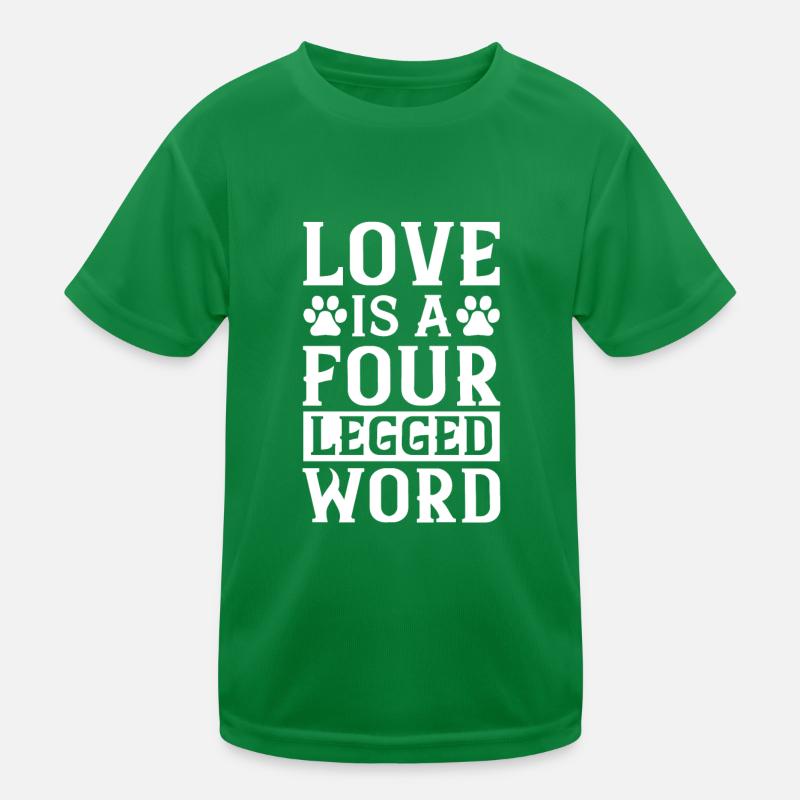 Liebe ist ein vierbeiniges Wort Kinder Funktions-T-Shirt