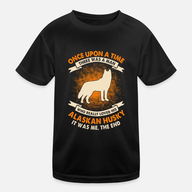 Es War Einmal - Alaskan Husky Kinder Funktions-T-Shirt