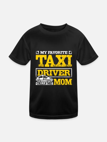 My favorite taxi driver calls me mom - Kids Functional T-Shirt - black - Front