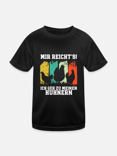 Mir Reichts Ich Geh Zu Meinen Hühnern - Kinder Funktions-T-Shirt - Schwarz