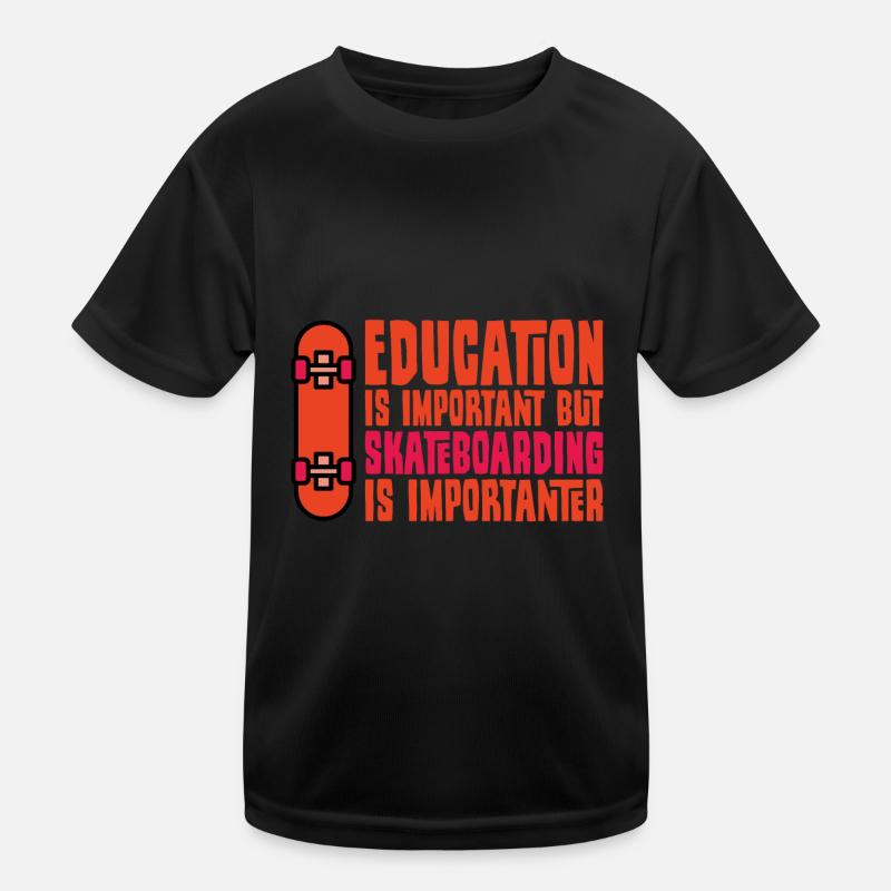 Skateboarder Saying Lustig Education is Important Kids Functional T-Shirt