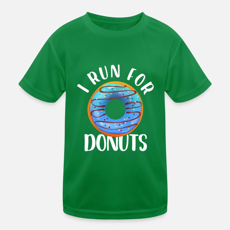 I Run For Donuts – Funny Sarcastic Quote Donut Kinder Funktions-T-Shirt