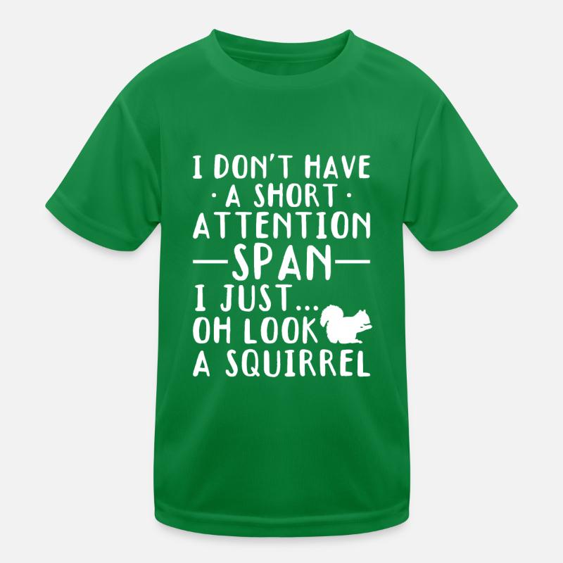 I don't have a short attention span... Kids Functional T-Shirt