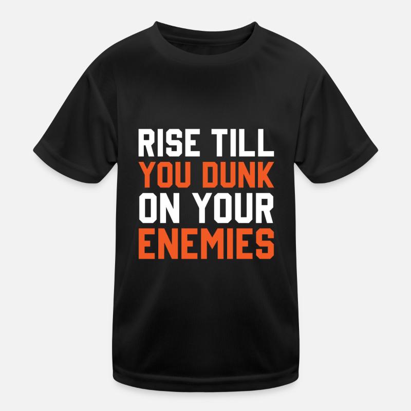 Steigen Sie Auf Bis Sie Auf Ihre Feinde Eintauchen Kinder Funktions-T-Shirt