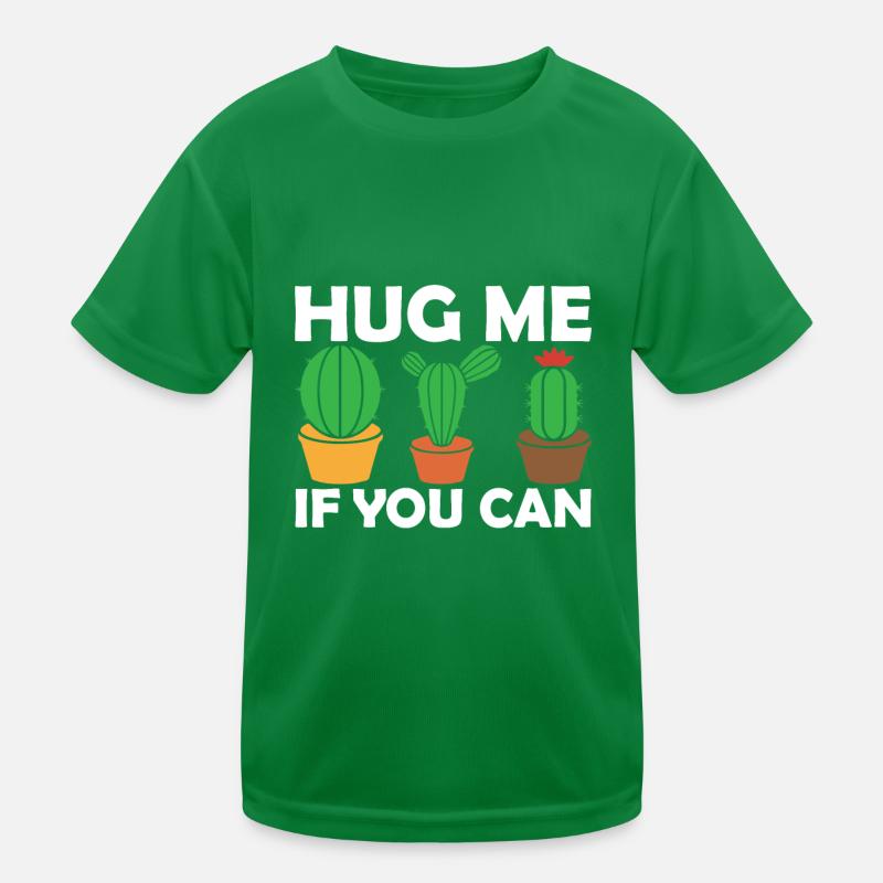 Umarme Mich Wenn Du Kannst - Kaktus Kinder Funktions-T-Shirt