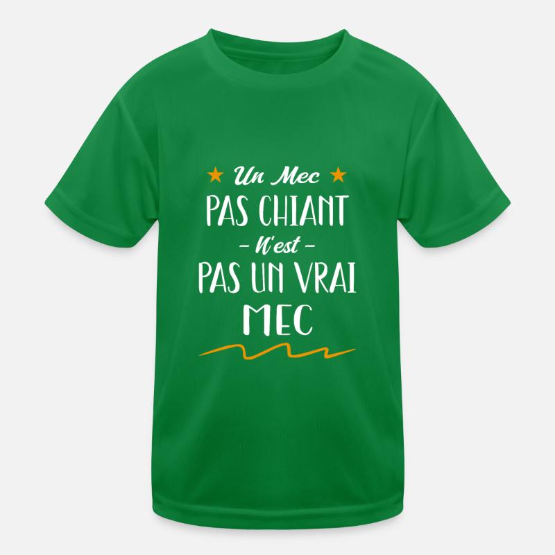 un mec pas chiant n'est pas un vrai mec T-shirt sport Enfant