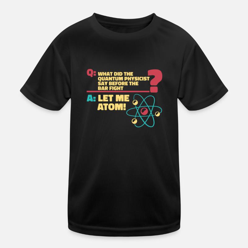 Physics Physicist Kids Functional T-Shirt