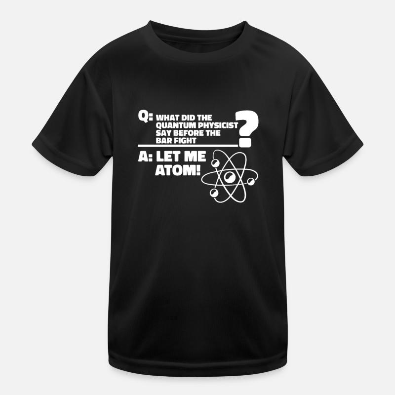 Physik Physiker Kinder Funktions-T-Shirt