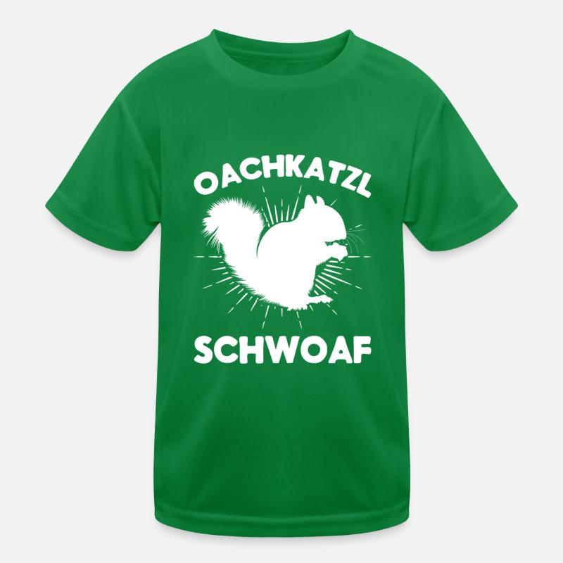 Eichhörnchen Dialekt Spruch Eichhörnchen Oachkatzl Kinder Funktions-T-Shirt