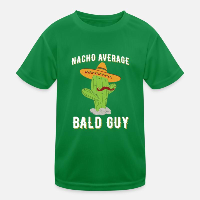 Nacho Average Bald Guy Humor Hilarious Bald Man Kids Functional T-Shirt