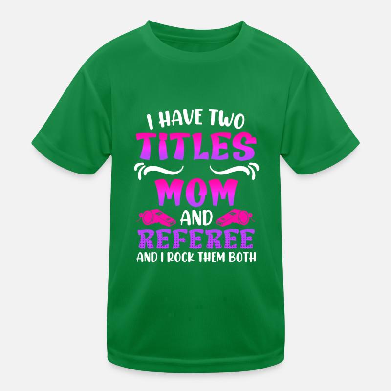 Mama und Schiedsrichter Damen Schiri Kinder Funktions-T-Shirt