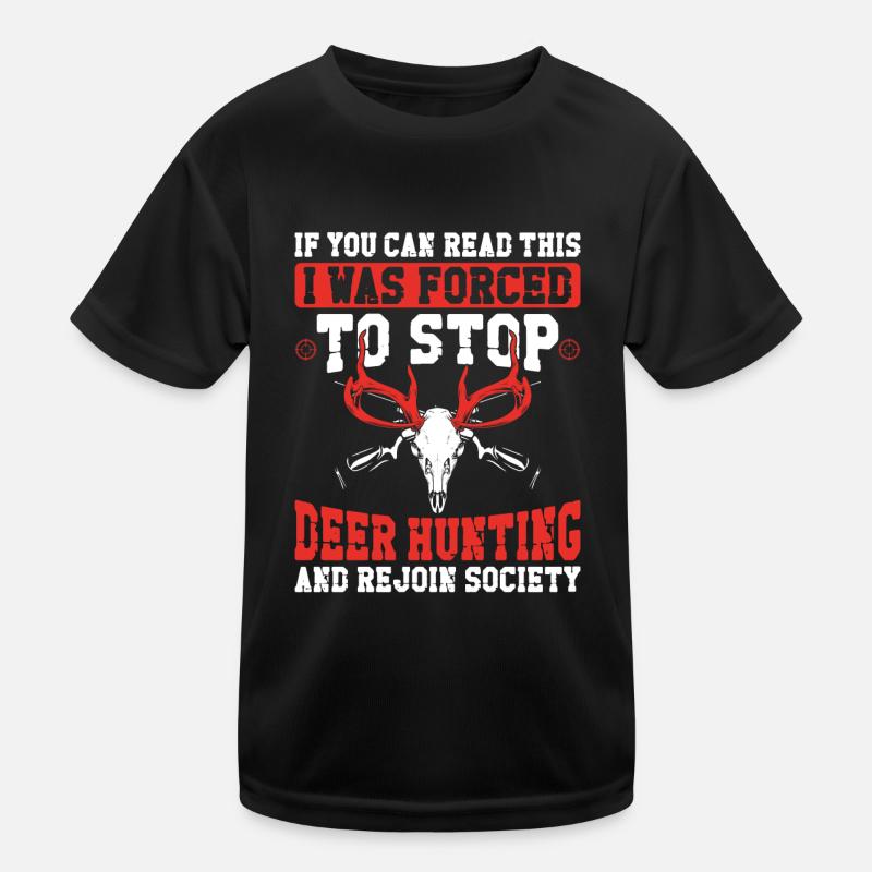 Chasseur de cerfs buck si vous T-shirt sport Enfant