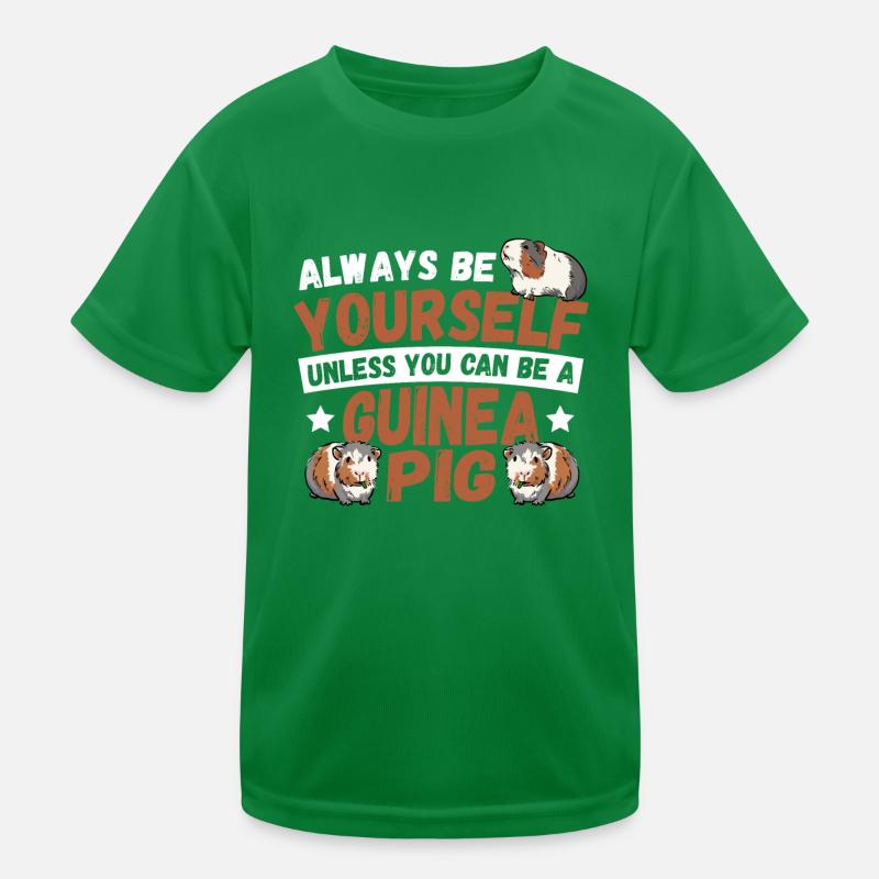 Always Be Yourself Unless You Can Be An Guinea Pig Kinder Funktions-T-Shirt