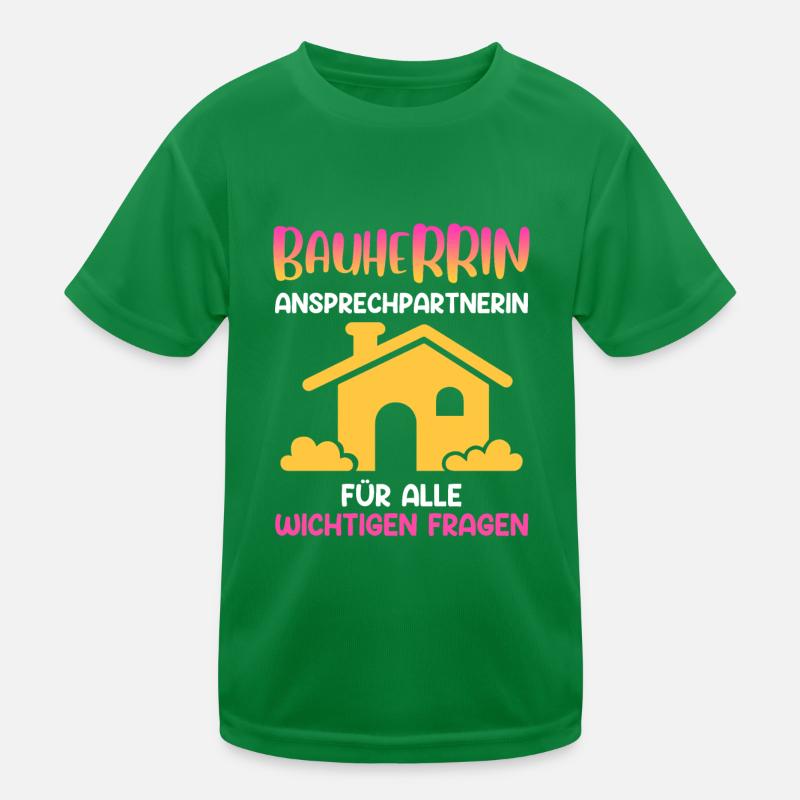 Bauherrin Eigenheim Kinder Funktions-T-Shirt