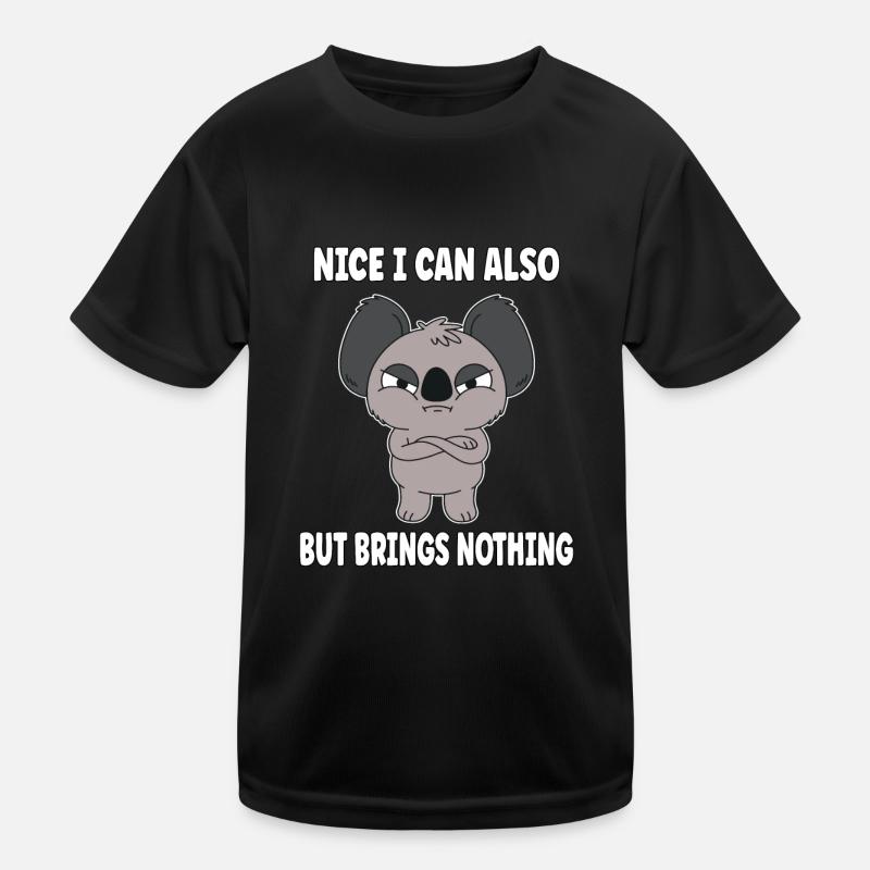 Nice can I also bring but nothing koala bear Kids Functional T-Shirt