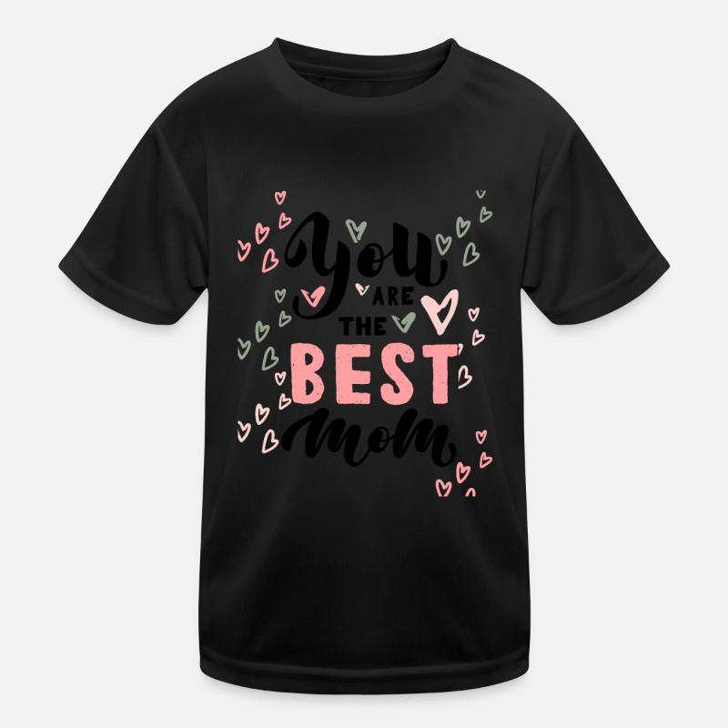 Tu es la meilleure maman T-shirt sport Enfant