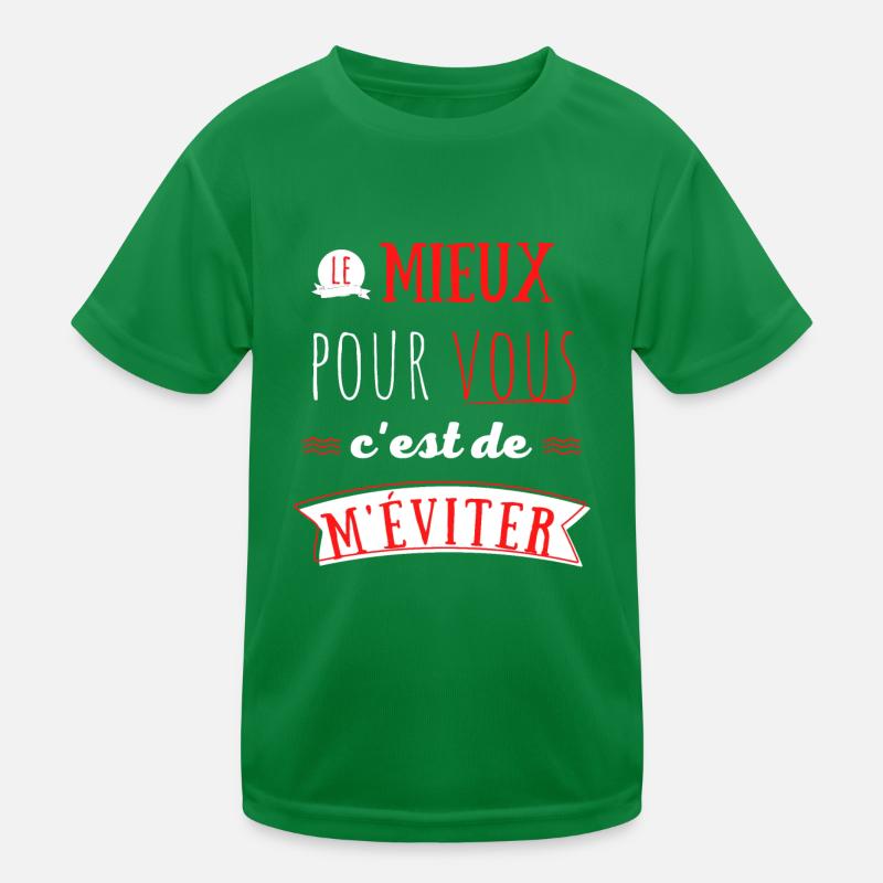 Le mieux pour vous c'est de m'éviter T-shirt sport Enfant