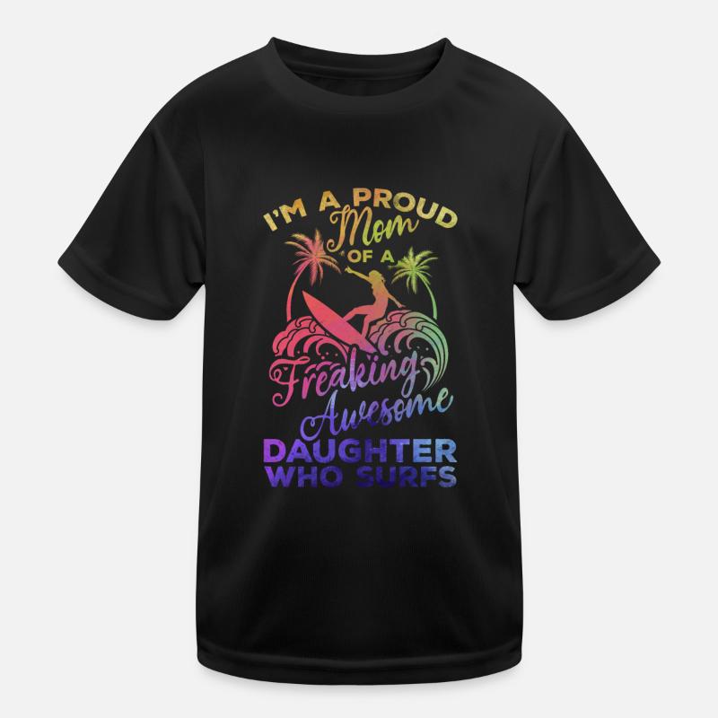 Surfer stolze Mutter einer verdammt tollen Kinder Funktions-T-Shirt