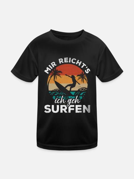 Surfing Wassersport Surfer Mir Reicht's Ich Geh - Kinder Funktions-T-Shirt - Schwarz - Vorne