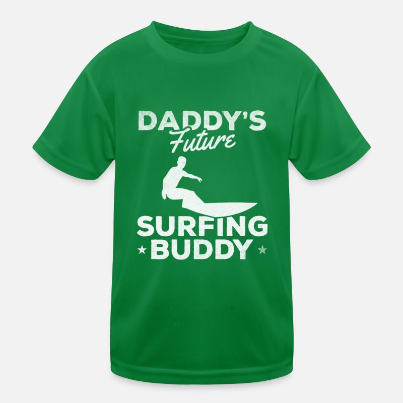 Daddy's Future Surfing Buddy Surfboard Kids Functional T-Shirt