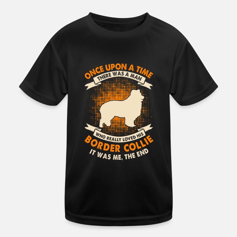 Es War Einmal - Border-Collie Kinder Funktions-T-Shirt