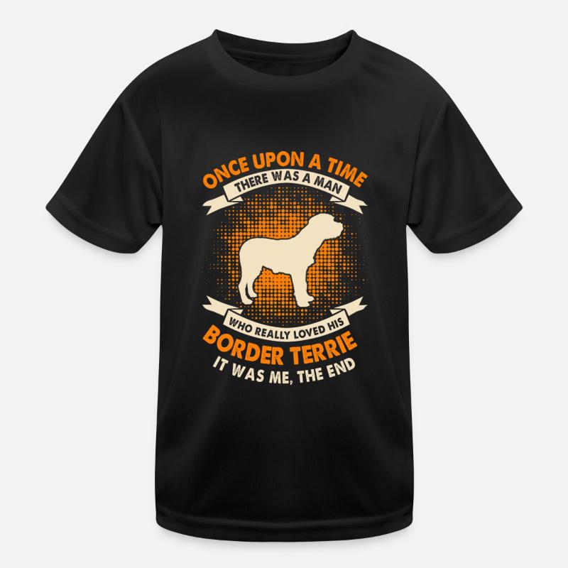 Es War Einmal - Border Terrier Kinder Funktions-T-Shirt