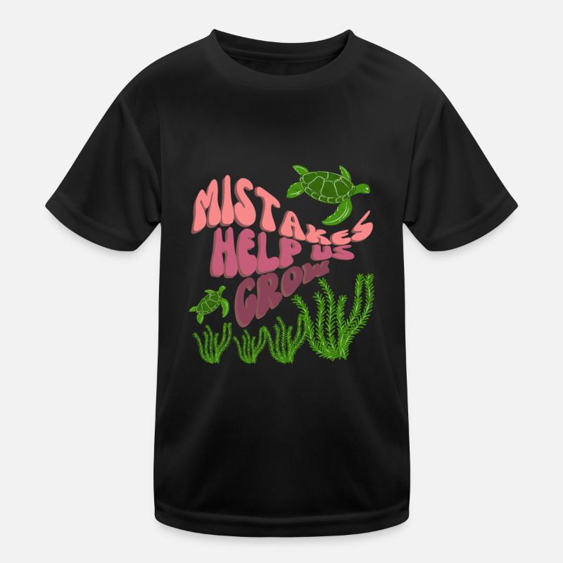 MISTAKES HELP US GROW T-shirt sport Enfant