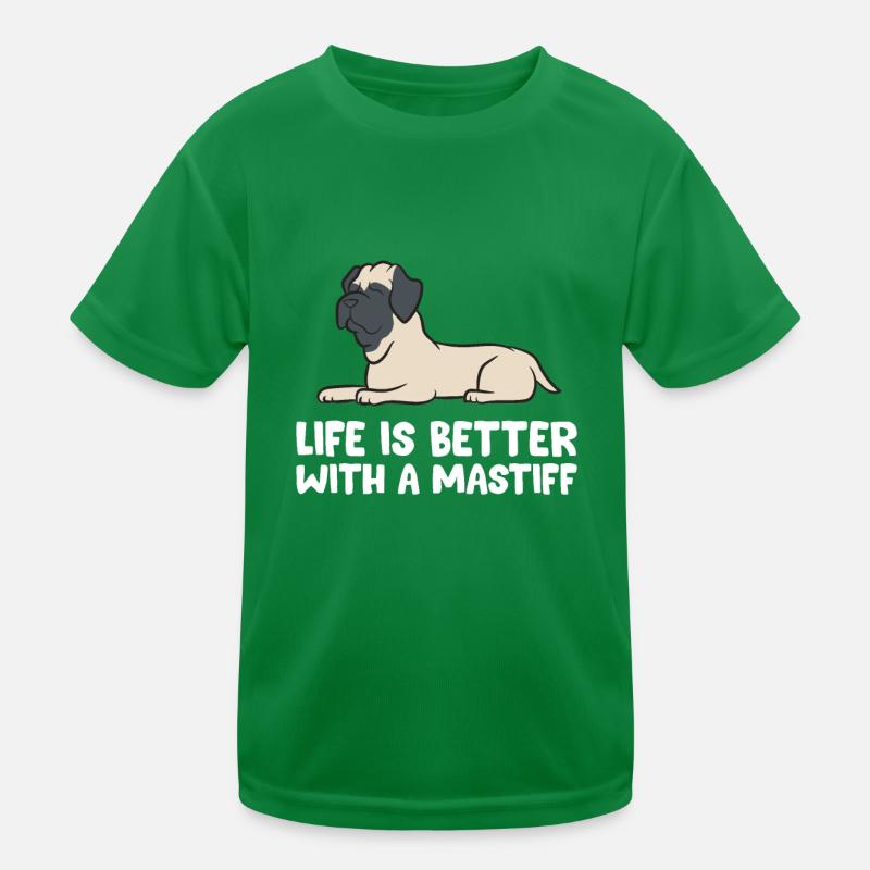Das Leben ist besser mit einem Mastiff Kinder Funktions-T-Shirt