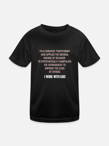 I work with children, teachers - Kids Functional T-Shirt - black - Front