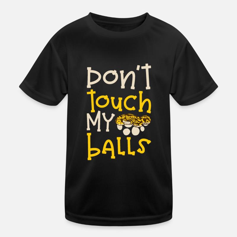 Banana Ball Python Ne touche pas mes couilles T-shirt sport Enfant