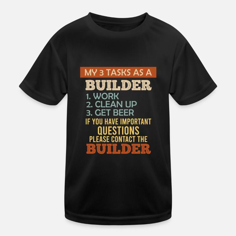 3 Tâches en tant que constructeur de sa propre maison T-shirt sport Enfant