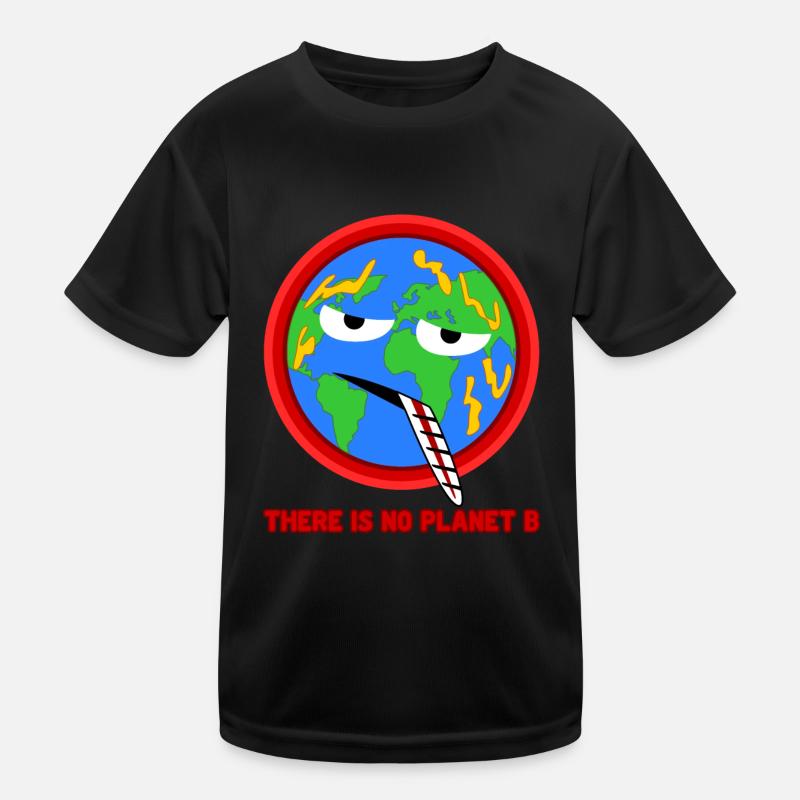 Klimawandel There is no Planet B Kinder Funktions-T-Shirt